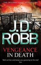 Vengeance in Death: In Death Series: Book 6 By J. D. Robb picture