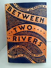 Between Two Rivers by Moudhy Al-Rashid picture