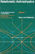 Relativistic Astrophysics Vol 1-Stars & Relativity by Zeldocish 1971 HC GOOD picture