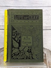 Life & Public Services of Henry Clay to 1848 Epes Sargent 1852 Hardcover Alta Ed picture
