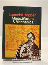 Maps, Mirrors & Mechanics by Lancelot Hogben 1974 Hardcover NEAR FINE picture