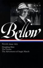 Saul Bellow: Novels 1944-1953: Dangling Man, The Victim, and The Adventur - GOOD picture
