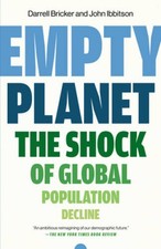Empty Planet: The Shock of Global Population Decline - Paperback - VERY GOOD picture