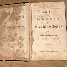 Antique 1863 Book: Bericht des Superintendenten der Staats-Schulen von PA picture