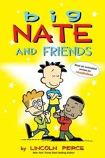 Big Nate and Friends - Paperback By Peirce, Lincoln - VERY GOOD picture