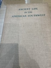 Ancient Life in the American Southwest by Edgar L. Hewett 1948 HC w/DJ picture