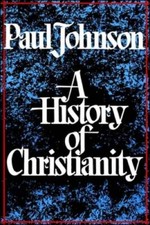 History of Christianity - Paperback By Johnson, Paul - GOOD picture