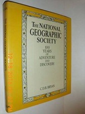 The National Geographic Society: 100 years of adventure and discovery - GOOD picture