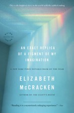 An Exact Replica of a Figment of My Imagination: A Memoir - Paperback - GOOD picture