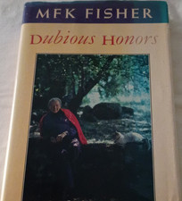 Vintage M.F.K. Fisher Dubious Honors Hardcover Dust Jacket Literary Collections picture