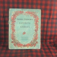 Tasha Tudor Tasha Tudor's Favorite Stories Hardcover Illustrated First Ed 1965 picture