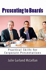 Presenting to Boards: Practical Skills for Corporate Presentations picture