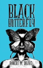 Black ButterFly - Paperback By Drake, Robert M. - VERY GOOD picture