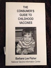 The Consumer's Guide to Childhood Vaccines - Paperback - VERY GOOD picture