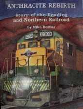 SALE Anthracite Rebirth : The Reading and Northern Railroad Bednar NEW SALE picture