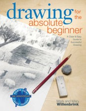 Drawing for the Absolute Beginner: A Clear & Easy Guide to Successful Dra - GOOD picture