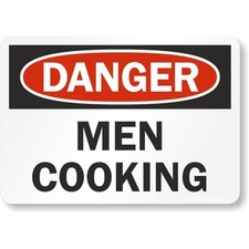 Men Cooking Funny Osha Danger Aluminum Weatherproof Sign c00347 picture