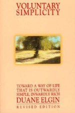 Voluntary Simplicity: Toward a Way of Life That Is Outwardly Simple, - VERY GOOD picture