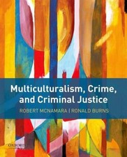 Multiculturalism, Crime, and Criminal Justice - Paperback - ACCEPTABLE picture