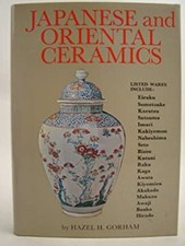 Japanese and Oriental Ceramics Hardcover Hazel H. Gorham picture