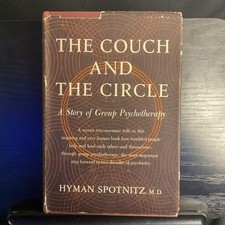 The Couch And The Circle A Story Of Group Psychotherapy HC DJ 1st Edition 1961 picture