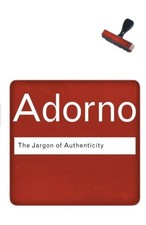 The Jargon of Authenticity (Routledge Classics) By Theodor Adorn picture