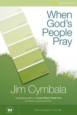 When God's People Pray Bible Study Part..., Jim Cymbala picture