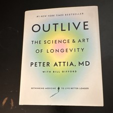 Outlive: The Science and Art of Longevity Attia MD, Peter picture