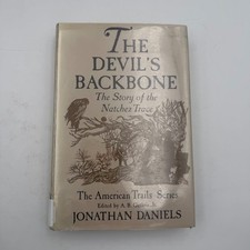 The Devil's Backbone The Story of the Natchez Trace by Jonathan Daniels 1st Ed. picture