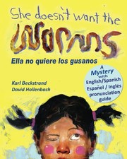 She Doesn't Want the Worms Ella no quiere los gusanos: A Myst... picture