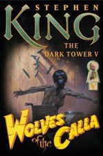 Wolves of the Calla by Stephen King (2003, Hardcover) first ed, first printing picture
