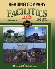 Reading Company Facilities in Color by Mitchell E. Dakelman picture