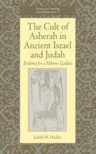 The Cult of Asherah in Ancient Israel and Judah: Evidence for a Hebrew Goddess picture