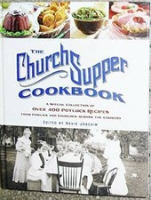 The Church Supper Cookbook: A Special Collection of Over 400 Potluck Reci - GOOD picture