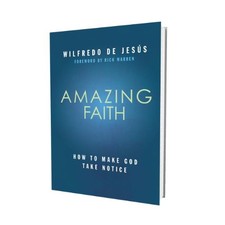 Amazing Faith: Developing a Deep De..., Pastor Wilfredo picture