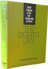 The Eighth Day: Social Evolution as the Self-Organization of Energy picture