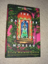 SIGNED The Daughter of Doctor Moreau by Silvia Moreno-Garcia, UK 1st Edition HB picture