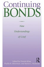 Continuing Bonds: New Understandings of Grief (Death Education, Aging and He... picture