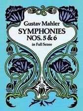 Symphonies Nos. 5 and 6 in Full Score by Gustav Mahler (1992, Trade Paperback) picture