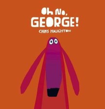 Oh No, George - Hardcover By Haughton, Chris - GOOD picture