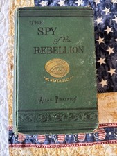 Rare Signed By The Author, 1883, The Spy Of The Rebellion By Alan Pinkerton picture