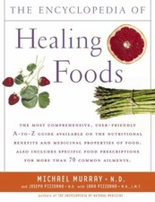 Encyclopedia of Healing Foods by Joseph Pizzorno and Michael T. Murray (2005,... picture