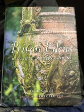 Private Edens : Beautiful Country Gardens by Jack Staub (2013, Hardcover) picture