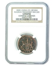 NGC GENUINE 1808 10 CASH - EAST INDIA COMPANY EIC - ADMIRAL GARDNER SHIPWRECK picture