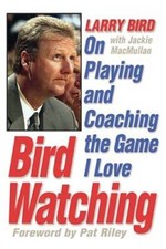 Bird Watching: On Playing and Coaching the Game I Love - Hardcover - GOOD picture