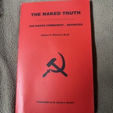 The Naked Truth: The Naked Communist - Revisited - Paperback - Very Good picture