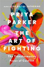 The Art of Fighting: The Transformative Power of Conflict (Hardback or Cased Boo picture