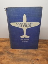 God is My Co-Pilot Robert L Scott 1943 US Airforce WW2 Pilot 1st Edition 