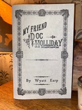 My Friend Doc Holliday by Wyatt Earp Holiday Tombstone Collectible Val Kilmer picture