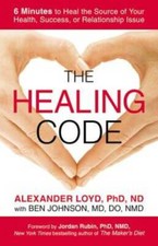 The Healing Code: 6 Minutes to Heal the Source of Your Health, Succe - VERY GOOD picture